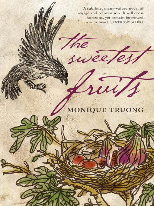 Title details for The Sweetest Fruits by Monique Truong - Available